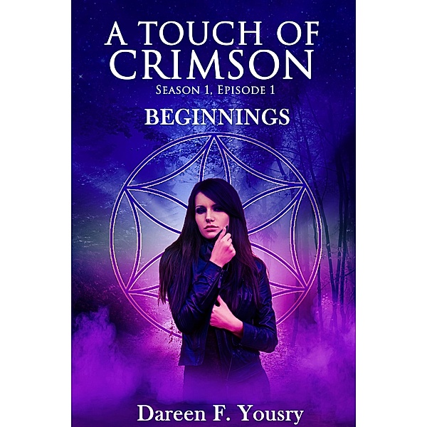 Beginnings (A Touch of Crimson) / A Touch of Crimson, Dareen F. Yousry