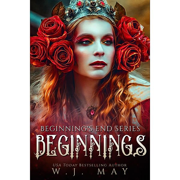 Beginnings (Beginning's End Series, #1) / Beginning's End Series, W. J. May