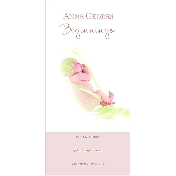 Beginnings (Motiv Babies), Geburtstagskalender, Anne Geddes