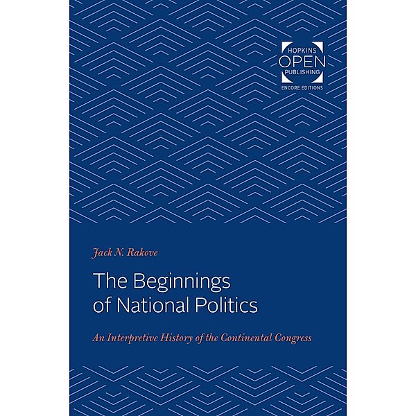 Beginnings of National Politics, Jack N. Rakove