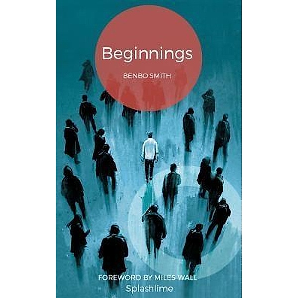 Beginnings / Splashlime, Benbo Smith