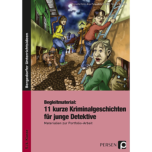 Begleitmaterial: 11 kurze Kriminalgeschichten für junge Detektive, M. Heini, R. Schaub
