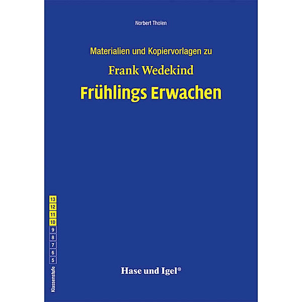 Begleitmaterial: Frühlings Erwachen, Norbert Tholen