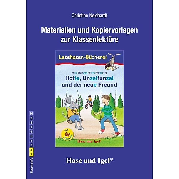 Begleitmaterial: Hotte, Unzelfunzel und der neue Freund / Silbenhilfe, Christine Neidhardt