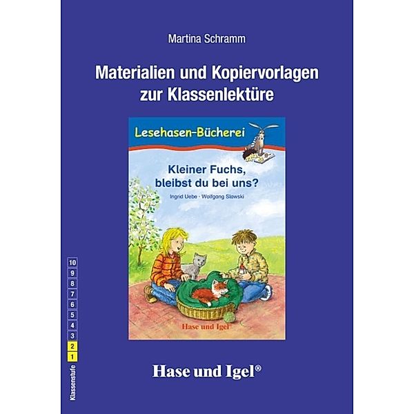 Begleitmaterial: Kleiner Fuchs, bleibst du bei uns? / Neuausgabe, Martina Schramm