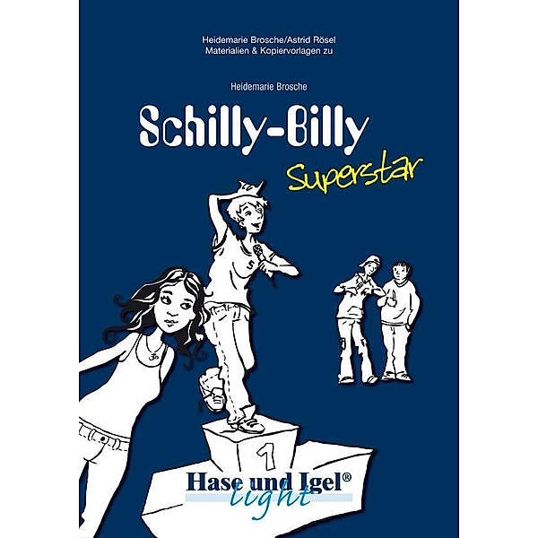 Begleitmaterial: Schilly-Billy Superstar, Heidemarie Brosche, Astrid Rösel