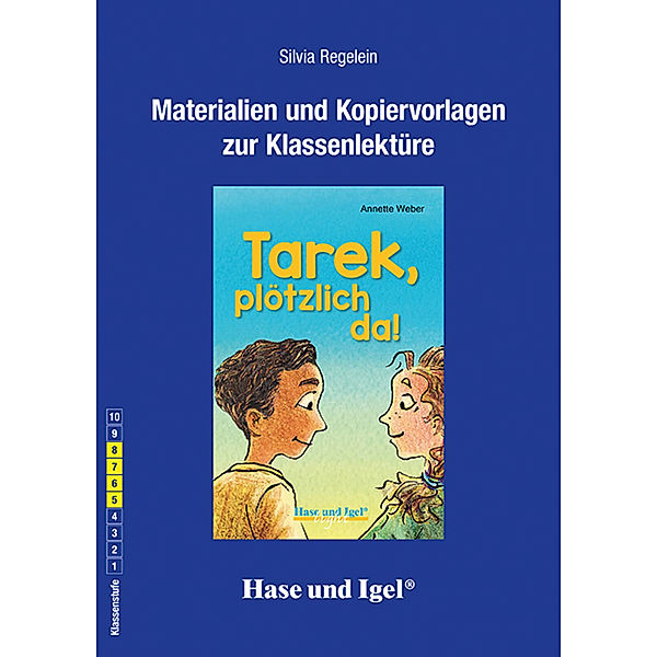 Begleitmaterial: Tarek, plötzlich da!, Silvia Regelein