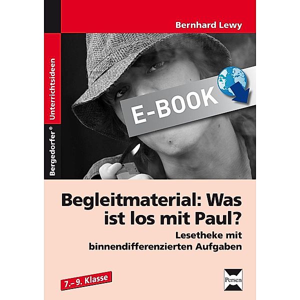 Begleitmaterial: Was ist los mit Paul? / Bergedorfer Lesezeichen, Bernhard Lewy