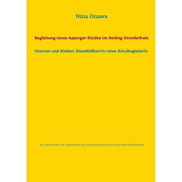 Begleitung eines Asperger-Kindes im Setting Grundschule, Nina Onawa