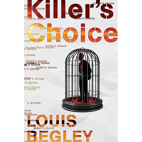 Begley, L: Killer's Choice, Louis Begley