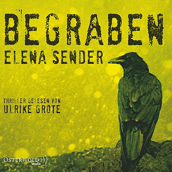 Begraben, Elena Sender