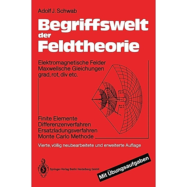 Begriffswelt der Feldtheorie, Adolf J. Schwab