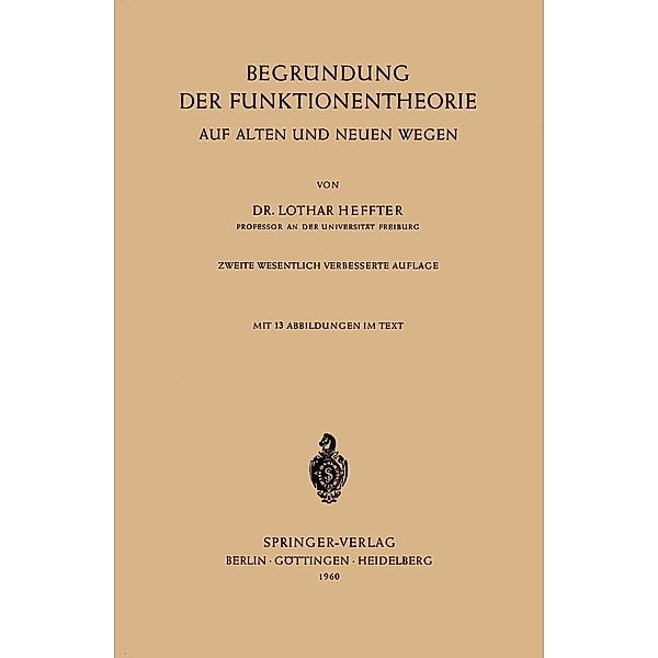 Begründung der Funktionentheorie, Lothar Heffter