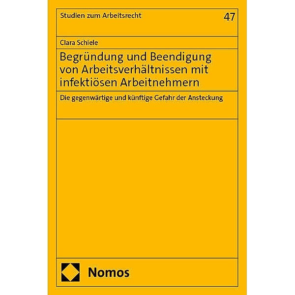 Begründung und Beendigung von Arbeitsverhältnissen mit infektiösen Arbeitnehmern, Clara Schiele