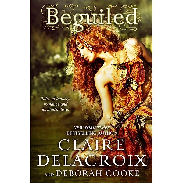 Beguiled, Claire Delacroix, Deborah Cooke