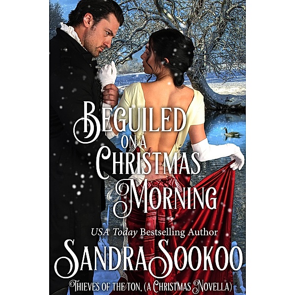Beguiled on a Christmas Morning (Thieves of the Ton, #4.5) / Thieves of the Ton, Sandra Sookoo