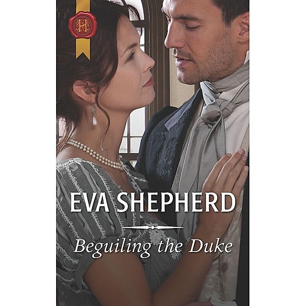 Beguiling the Duke / Breaking the Marriage Rules, Eva Shepherd