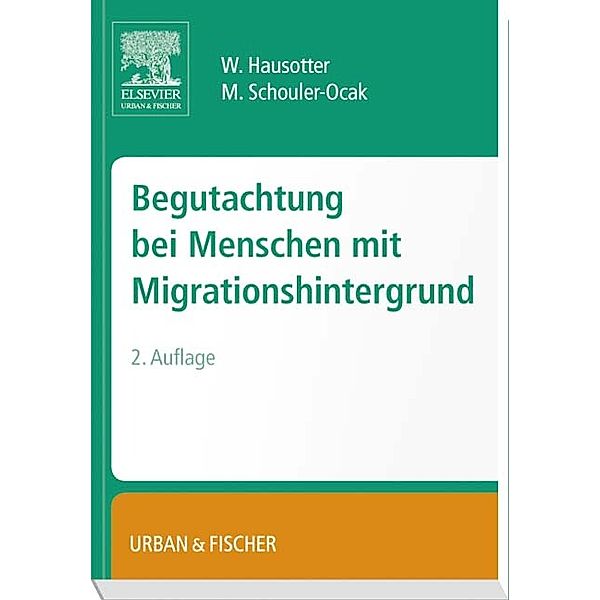 Begutachtung bei Menschen mit Migrationshintergrund, Wolfgang Hausotter, Meryam Schouler-Ocak