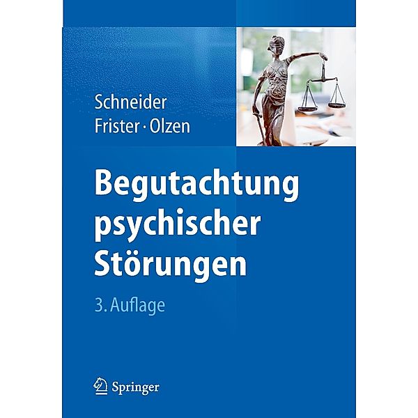 Begutachtung psychischer Störungen, Frank Schneider, Helmut Frister, Dirk Olzen