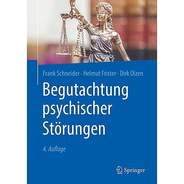 Begutachtung psychischer Störungen, Frank Schneider, Helmut Frister, Dirk Olzen