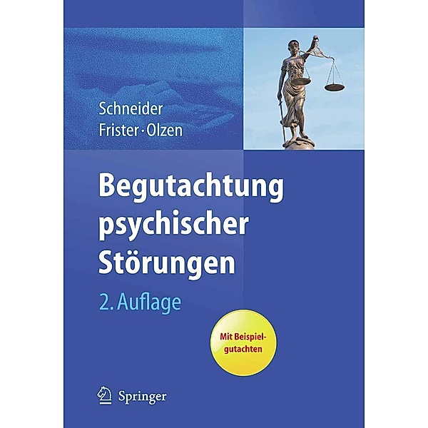 Begutachtung psychischer Störungen, Frank Schneider, Helmut Frister, Dirk Olzen