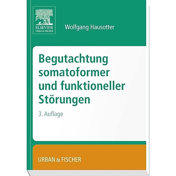Begutachtung somatoformer und funktioneller Störungen, Wolfgang Hausotter
