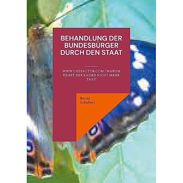 Behandlung der Bundesbürger durch den Staat, Bernd Schubert