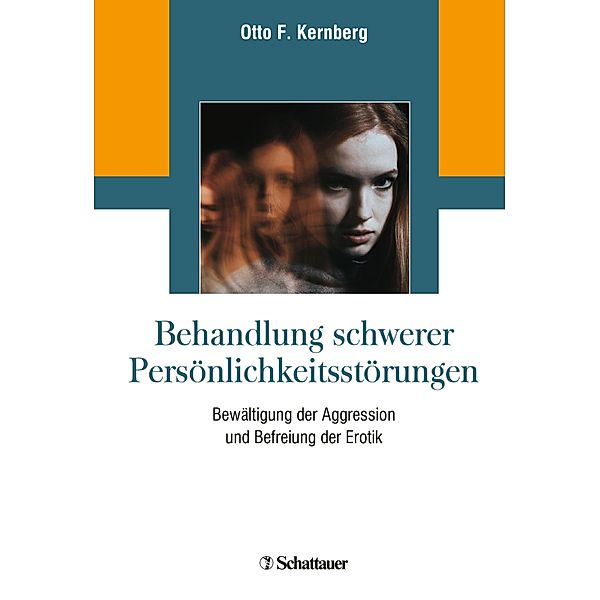 Behandlung schwerer Persönlichkeitsstörungen, Otto F. Kernberg