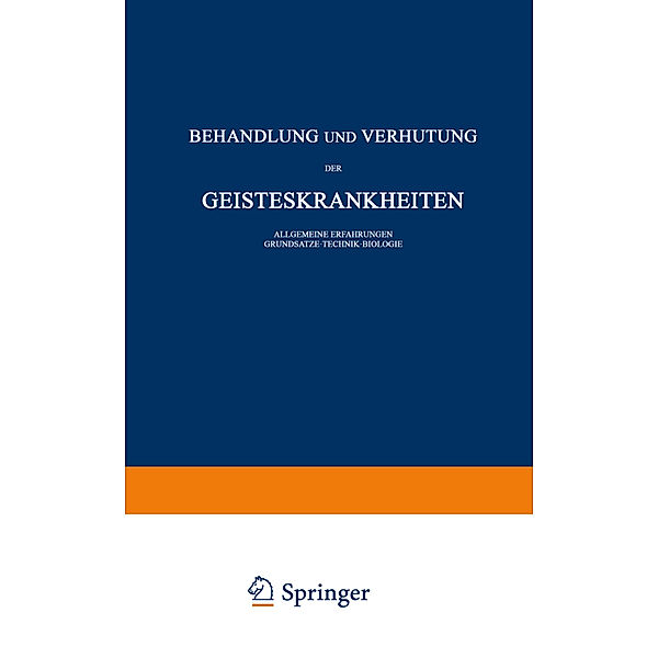 Behandlung und Verhütung der Geisteskrankheiten, Carl Schneider