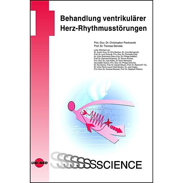 Behandlung ventrikulärer Herz-Rhythmusstörungen / UNI-MED Science, Christopher Piorkowski, Thomas Deneke