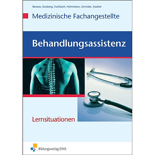 Behandlungsassistenz - Medizinische Fachangestellte, Wilfried Berssen, Brigitte Duisberg, Tilman Fischbach