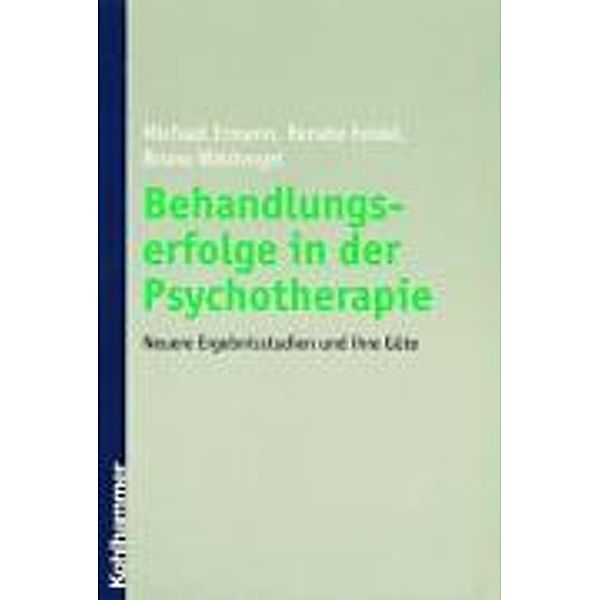 Behandlungserfolge in der Psychotherapie, Michael Ermann, Renate Feidel, Bruno Waldvogel