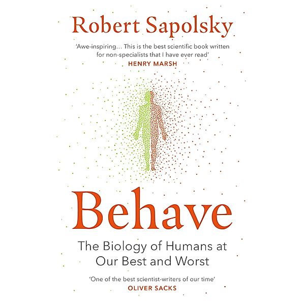 Behave, Robert M Sapolsky