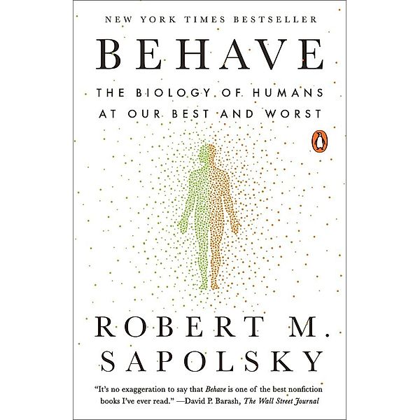 Behave, Robert M. Sapolsky