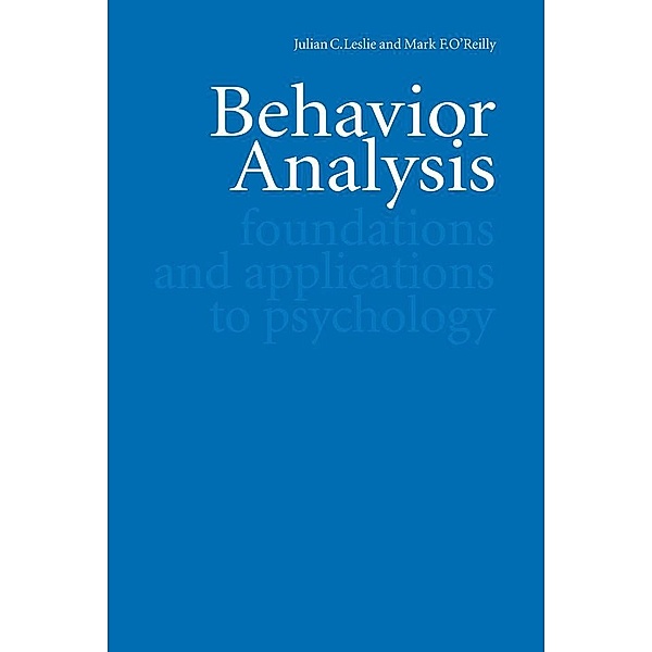 Behavior Analysis, Julian C. Leslie, Mark F. O'Reilly