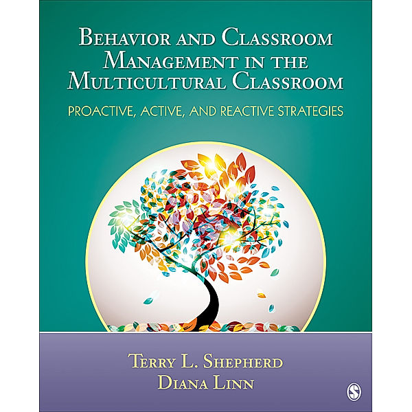 Behavior and Classroom Management in the Multicultural Classroom, Diana Linn, Terry L. (Lynn) Shepherd