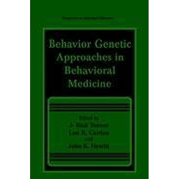 Behavior Genetic Approaches in Behavioral Medicine