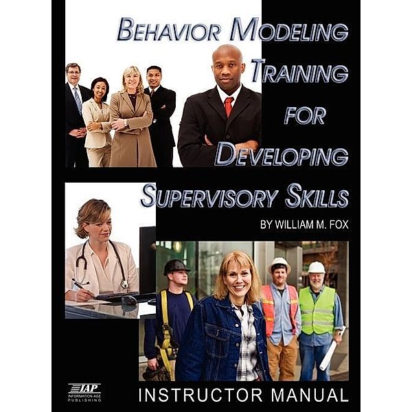 Behavior Modeling - Instructor Manual, William M. Fox