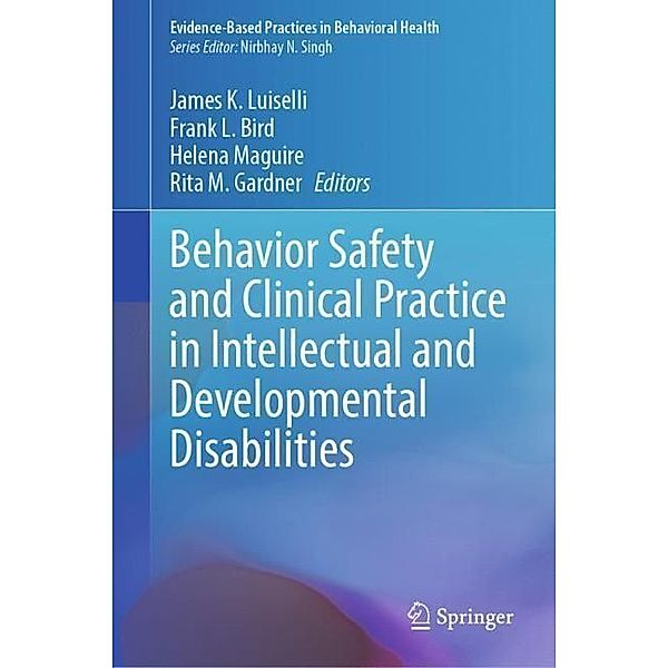 Behavior Safety and Clinical Practice in Intellectual and Developmental Disabilities