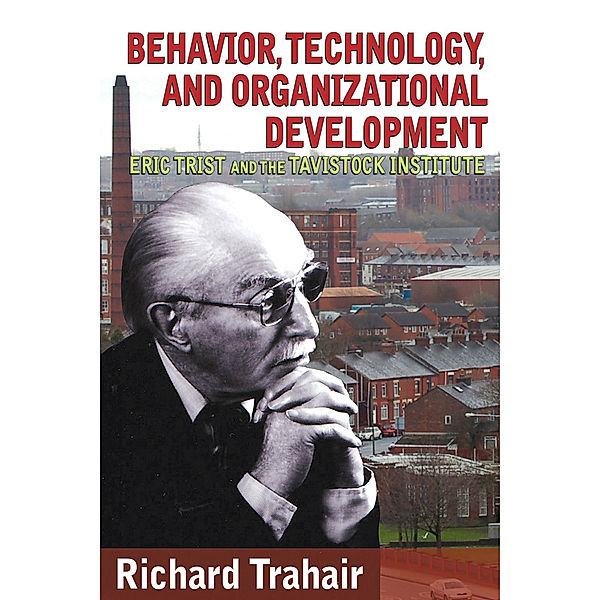 Behavior, Technology, and Organizational Development, Richard Trahair