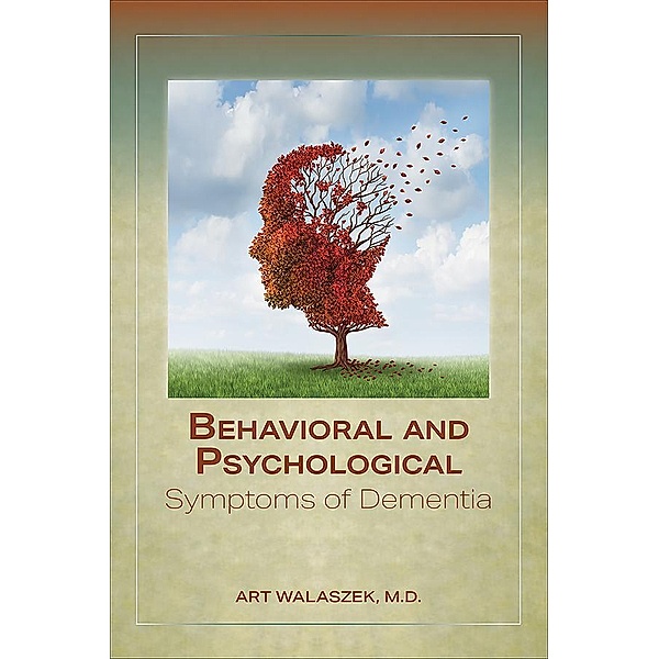 Behavioral and Psychological Symptoms of Dementia, Art Walaszek