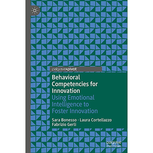 Behavioral Competencies for Innovation, Sara Bonesso, Laura Cortellazzo, Fabrizio Gerli