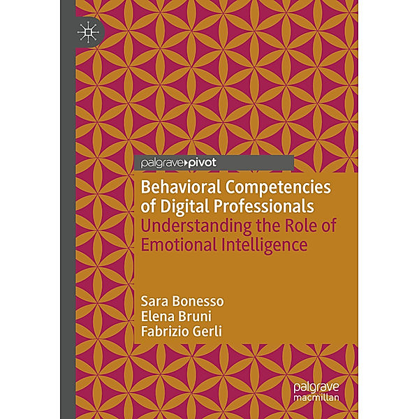 Behavioral Competencies of Digital Professionals, Sara Bonesso, Elena Bruni, Fabrizio Gerli