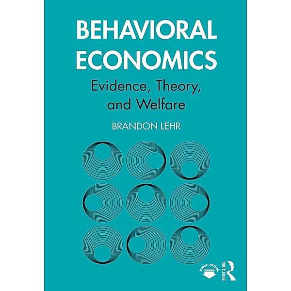 Behavioral Economics, Brandon Lehr