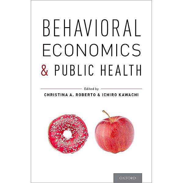 Behavioral Economics and Public Health