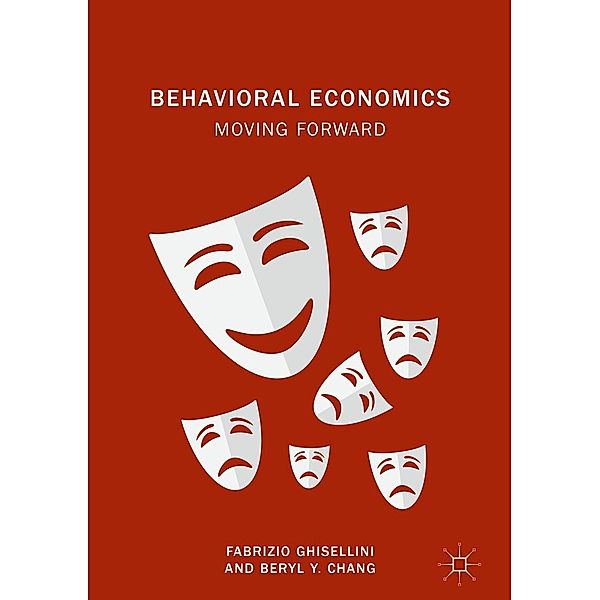 Behavioral Economics / Progress in Mathematics, Fabrizio Ghisellini, Beryl Y. Chang