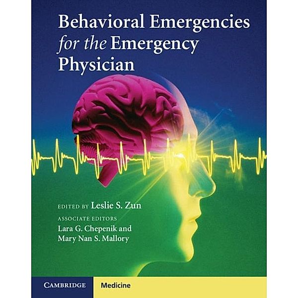 Behavioral Emergencies for the Emergency Physician