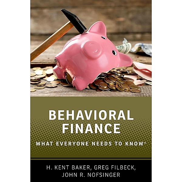 Behavioral Finance, H. Kent Baker, Greg Filbeck, John R. Nofsinger