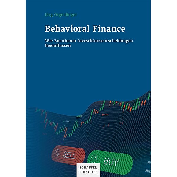 Behavioral Finance, Jörg Orgeldinger