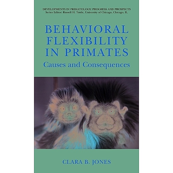 Behavioral Flexibility in Primates, Clara Jones